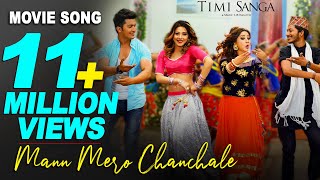 Mann Mero Chanchale Nepali Movie Song  TIMI SANGA  Samragyee RL Shah Karishma Najir Aakash [upl. by Wurster]