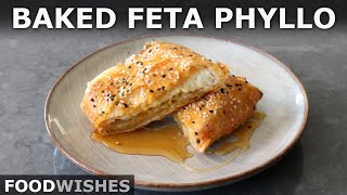 Baked Feta Phyllo with Honey  Food Wishes [upl. by Piefer]