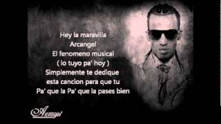 arcangel  pa que la pases Bien letra [upl. by Goran]