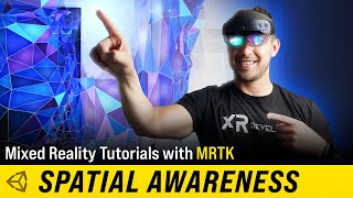 Unity Mixed Reality Tutorials MRTK Spatial Awareness [upl. by Hewie275]