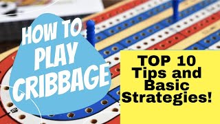 How To Play Cribbage  10 Cribbage Strategy Tips  BONUS VIDEO [upl. by Delphinia100]