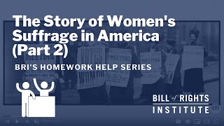 The Story of Womens Suffrage in America Part 2  BRIs Homework Help History Series [upl. by Sneed]