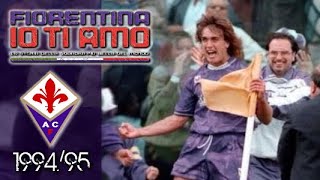 Fiorentina IO TI AMO ● 199495  Corri alla bandierina [upl. by Kaila]