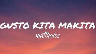 Matthaois — Gusto Kita Makita LYRICS  Simply Lyrics [upl. by Korns]