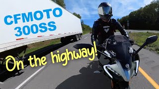 CFMOTO 300SS ON THE HIGHWAY  ITS AWESOME [upl. by Herald194]