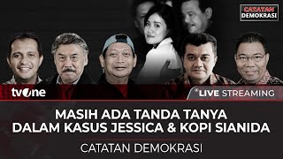 LIVE Masih Ada Tanda Tanya Dalam Kasus Jessica dan Kopi Sianida  CATATAN DEMOKRASI tvOne [upl. by Blalock]