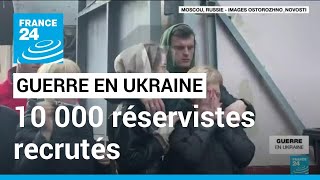 Guerre en Ukraine  larmée russe dit avoir recruté 10 000 réservistes sur les 300 000 souhaités [upl. by Clim]