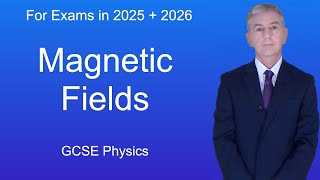 GCSE Physics Revision quotMagnetic Fieldsquot [upl. by Zack328]