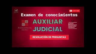 EXAMEN DE CONOCIMIENTOS Auxiliar Judicial PTE 2 [upl. by Zaragoza]