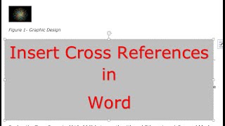 How to use and insert cross references in Word documents Three commonly used techniques [upl. by Magas782]