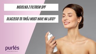 Mgiełka z filtrem SPF Dlaczego to Twój must have na lato [upl. by Pelagia]