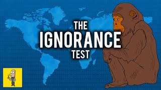 I Challenge YOU to take the IGNORANCE TEST [upl. by Weidar]