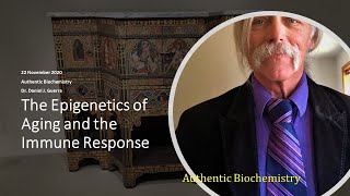 The Epigenetics of Aging and the Immune Response Nov 25 2020 242 PM [upl. by Annavaj]