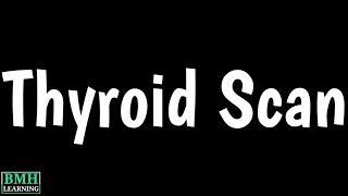 Thyroid Scanning Test  Thyroid Iodine Uptake Test [upl. by Ronaele506]