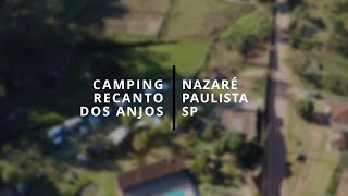 CAMPING RECANTO DOS ANJOS  NAZARÉ PAULISTA  SP [upl. by Martelle]