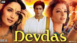 Devdas Full Movie Review amp Facts  Shah Rukh Khan  Madhuri Dixit  Aishwarya Rai Bachchan [upl. by Hassi574]