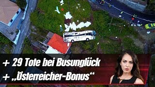 29 Todesopfer bei Busunglück  quotÖsterreicherBonusquot im Wohnbau [upl. by Lecram981]