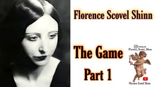 Florence Scovel Shinn  The Game  Part 1 [upl. by Kyne806]