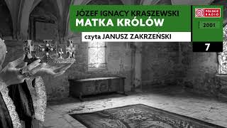 Matka królów czII 07  Józef Ignacy Kraszewski  Audiobook po polsku [upl. by Rutan185]