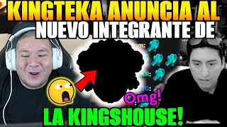 😲kingteka anuncia el nuevo integrante de la KINGSHOUSE😲sorprende a todos [upl. by Kono104]