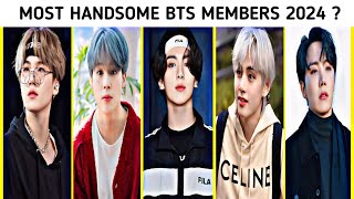 Top 7 Most Handsome Bts Members 2024  most handsome member in bts [upl. by Aisac432]