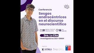 Sesgos androcéntricos en el discurso neurocientífico  Doctora Lu Ciccia [upl. by Ainaj]