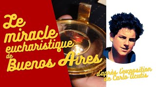 Le miracle eucharistique de Buenos Aires daprès lexposition de Carlo Acutis [upl. by Elnora]