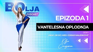 BOlja podcast  Epizoda 1  Vantelesna oplodnja  Prof Dr sci med Goran Malenković [upl. by Nerad]