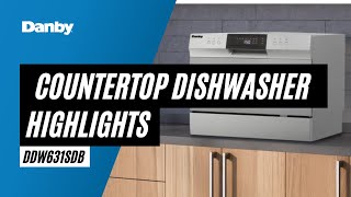 Danby Countertop Dishwashers Highlight Video  DDW631SDB [upl. by Peckham]