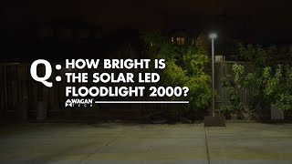 How Bright Is The Solar LED Floodlight 2000 [upl. by Allicerp]