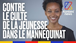 Contre le culte de la jeunesse dans le mannequinat [upl. by Airliah]