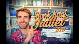 BOOK HAUL JUILLET 2017 [upl. by Wakerly]