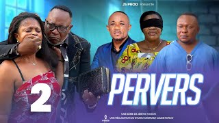 Pervers Ep 2 Film Congolais Js production [upl. by Rieth483]