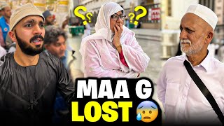 MAA G Lost in Madina😑Dhond Dhond k pagal ho gy🙏🏻 [upl. by Arretnahs]