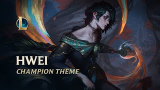 Hwei Champion Theme  League of Legends [upl. by Yort]