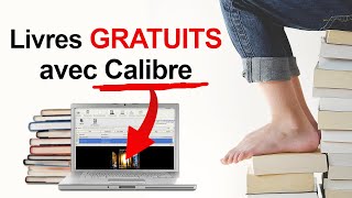 Comment télécharger des livres gratuits avec Calibre [upl. by Hplodnar]