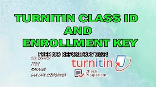 Turnitin class id and enrollment No Repository free tahun 2024 [upl. by Rachel]