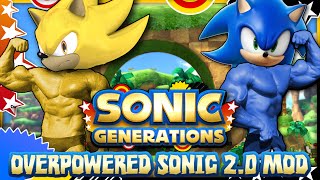 Sonic Generations Overpowered Sonic 20  Mod Mondays [upl. by Tellford922]