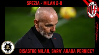 SPEZIA  MILAN 20 DISASTRO DEL MILAN CON LO SPEZIA E LE SCELTE DI PIOLI SARÀ ARABA PERNICE [upl. by Olympie]