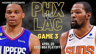 Phoenix Suns vs LA Clippers Full Game 3 Highlights  Apr 20  2023 NBA Playoffs [upl. by Muirhead]