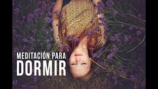 RELAJAR LA MENTE PARA PODER DORMIR  Meditación guiada para el insomnio  MÚSICA DORMIR  ❤EASY ZEN [upl. by Saffren]