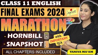 Class 11 English Marathon 2024  Hornbill  Snapshot  All chapters  Important QA  Taniya maam [upl. by Enirolf587]