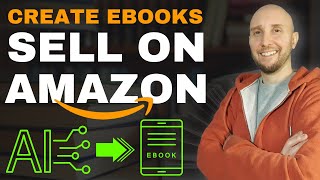 How to Make an eBook to Sell on Amazon Kindle Using AI StepbyStep [upl. by Femi448]