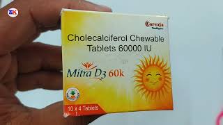 Mitra D3 60k Tablet  Cholecalciferol Chewable tablets  Vitamin D3 Tablet  Mitra D3 60k Tablet Use [upl. by Airdnua]