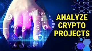 How to Analyze Crypto Projects Key Metrics and Indicators [upl. by Ahcsropal429]