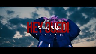 OUENZA  Hey Ouedi Official Music Video [upl. by Siegel]