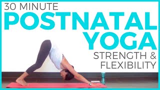 Postnatal Yoga for Strength amp Flexibility 30 minute Yoga Postpartum Yoga  Sarah Beth Yoga [upl. by Llorrac]