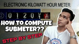 Paano Mag COMPUTE ng SUBMETER  Step by Step Procedure [upl. by Anirt439]