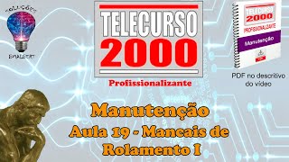 Telecurso 2000  Manutenção  19 Mancais de rolamento I [upl. by Agnes]