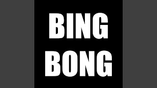 Bing Bong [upl. by Petrie]